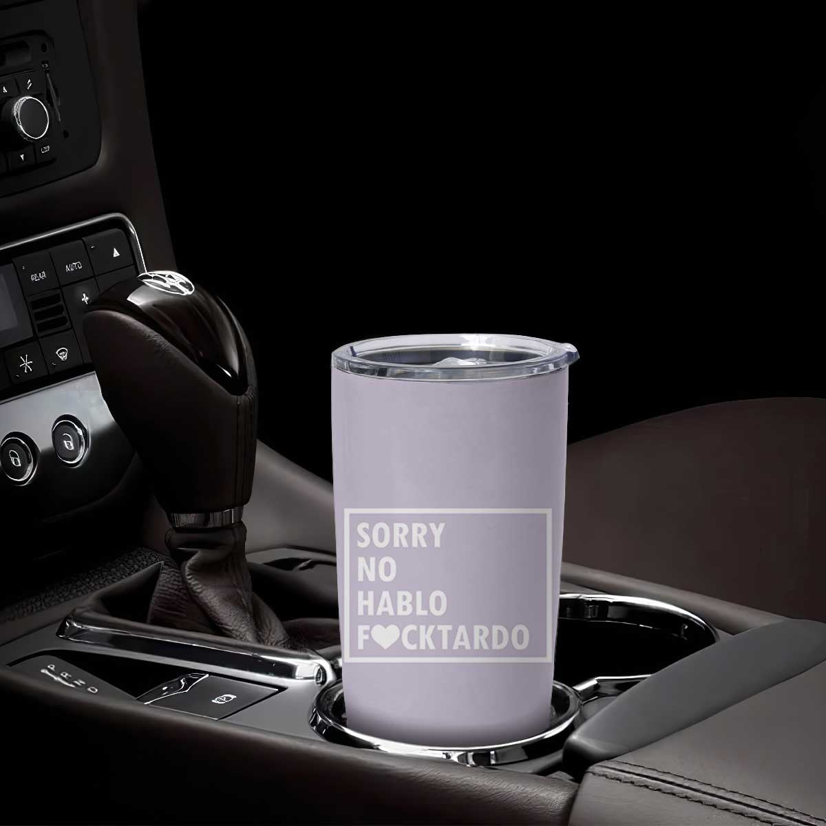 Sorry No Hablo Fuctardo Tumbler Cup Funny Sarcastic Office Birthday Gift For Women Mom TB10 Print Your Wear