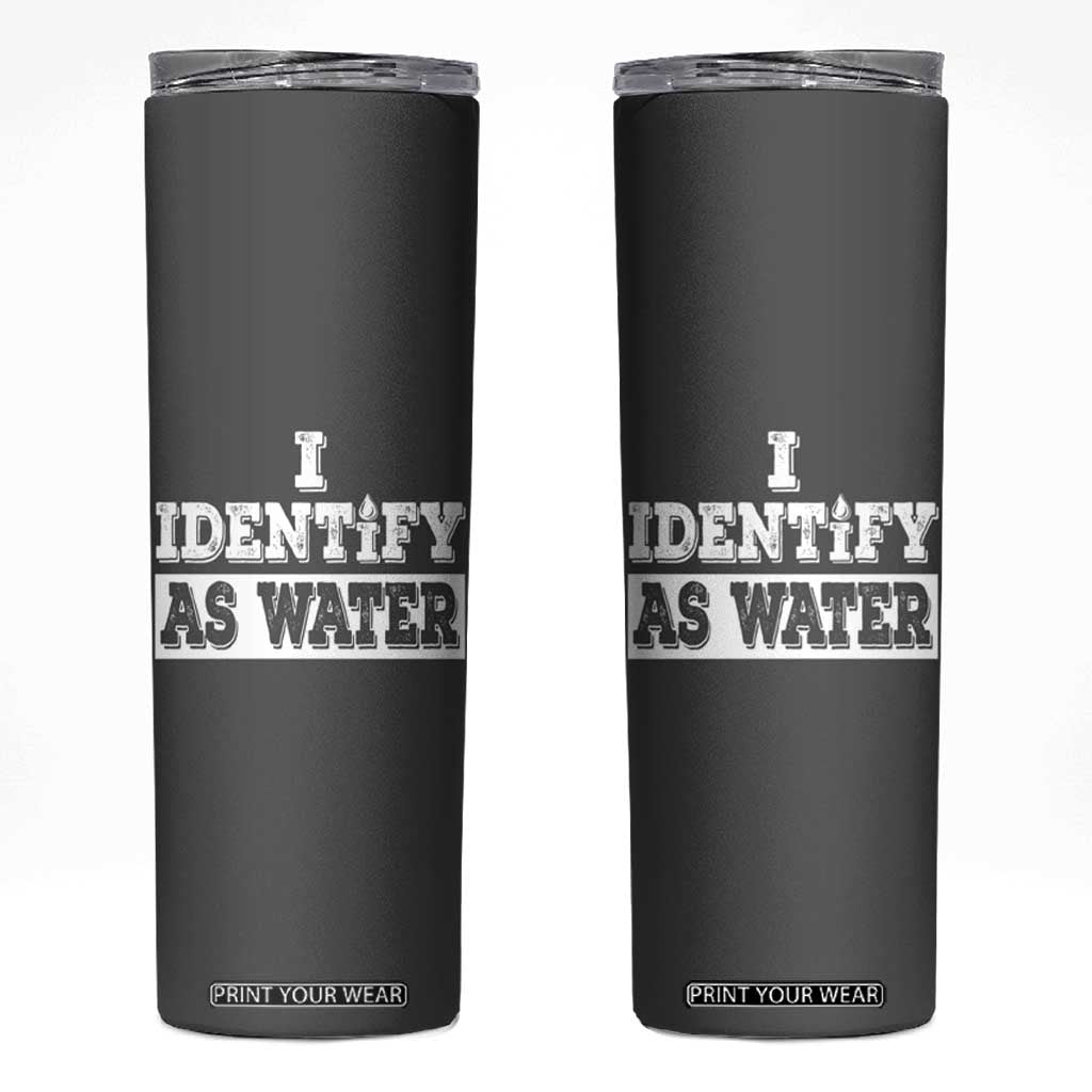 Gifts for Dad Skinny Tumbler I Identify As Water Birthday Present Idea for Him Men Boyfriend Husband TB10 Dark Gray Print Your Wear