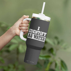 Gifts for Dad Tumbler With Handle I Identify As Water Birthday Present Idea for Him Men Boyfriend Husband TB10 Print Your Wear
