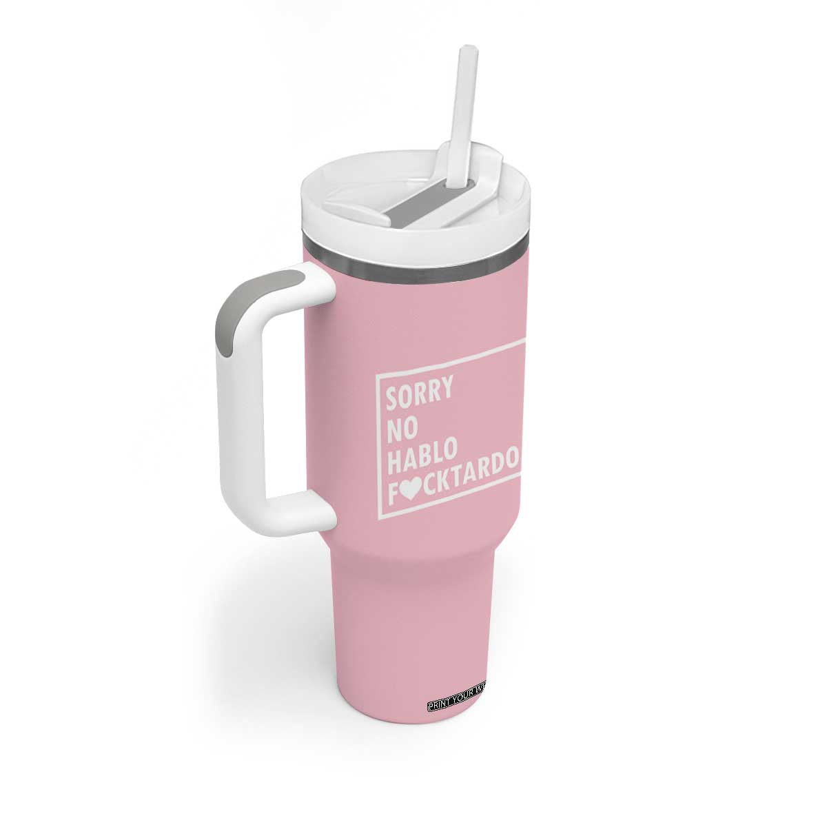 Sorry No Hablo Fuctardo Tumbler With Handle Men Women Office Work Employee Boss Coworkers Friends TB10 Print Your Wear