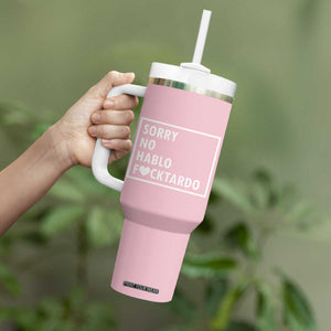 Sorry No Hablo Fuctardo Tumbler With Handle Men Women Office Work Employee Boss Coworkers Friends TB10 Print Your Wear