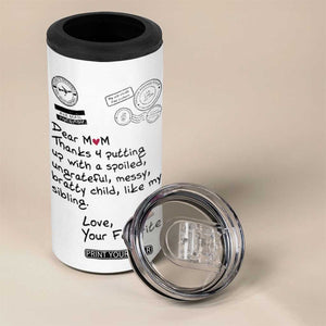 Mothers Day Mom Gifts 4 in 1 Can Cooler Tumbler Love, Your Favorite Best Birthday Presents TB10 Print Your Wear