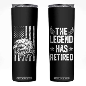 The Legend Has Retired Skinny Tumbler Goodbye Present Farewell Gifts For Coworker Eagle US Flag TB10 Black Print Your Wear