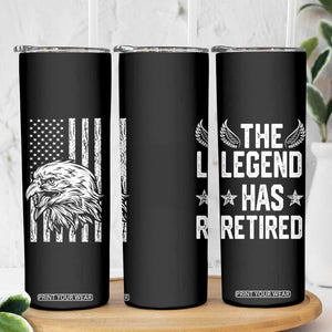 The Legend Has Retired Skinny Tumbler Goodbye Present Farewell Gifts For Coworker Eagle US Flag TB10 Print Your Wear