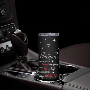 Gifts For Dad Skinny Tumbler I Love You Dad Gift from Daughter Son TB10 Print Your Wear