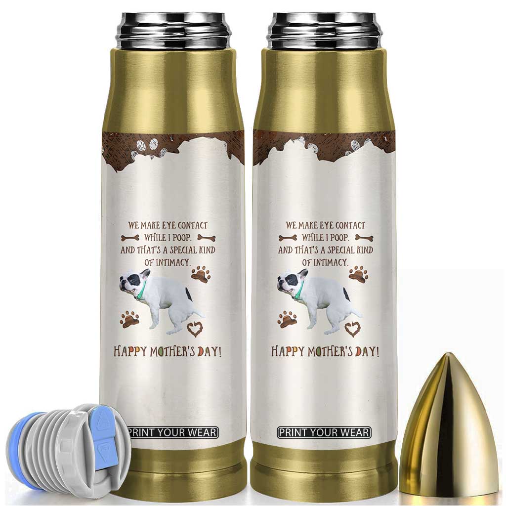 Dog Mom Gifts Bullet Tumbler Mothers Day Dog Lovers We Make Eye Contact While I Poop TB10 Beige Print Your Wear