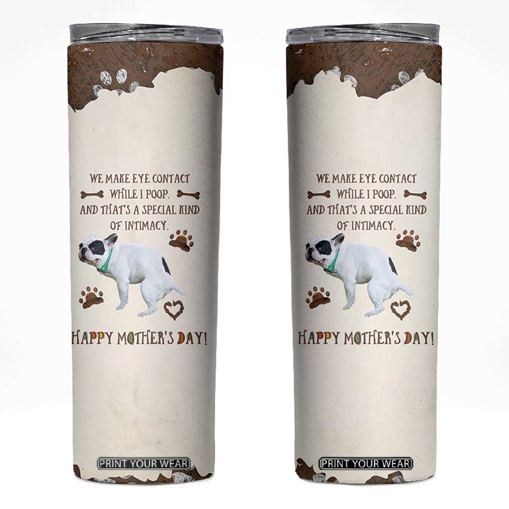 Dog Mom Gifts Skinny Tumbler Mothers Day Dog Lovers We Make Eye Contact While I Poop TB10 Beige Print Your Wear
