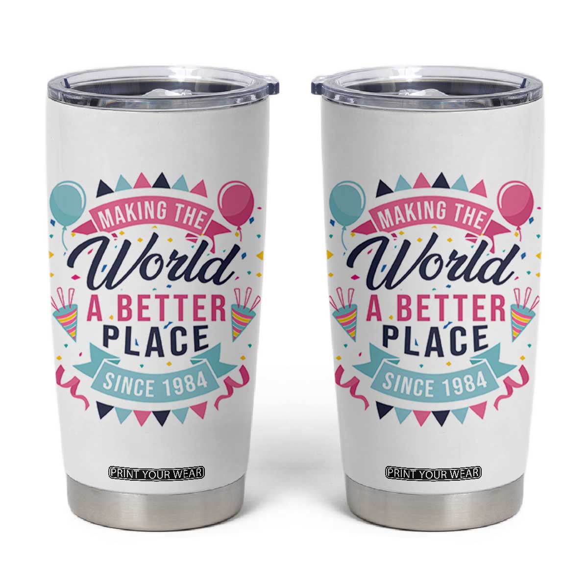 42th Birthday Gifts For Women Tumbler Cup Making The World A Better Place Since 1984 TB10 White Print Your Wear