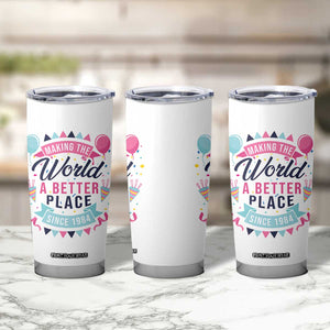 42th Birthday Gifts For Women Tumbler Cup Making The World A Better Place Since 1984 TB10 Print Your Wear