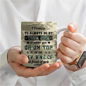 Anniversary Gift For Men Coffee Mug I Promise To Always Be By Your Side Camo Valentines Day TB10 Print Your Wear