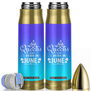 June Birthday Gifts For Women Bullet Tumbler Queens Are Born In June TB10 Blue Print Your Wear