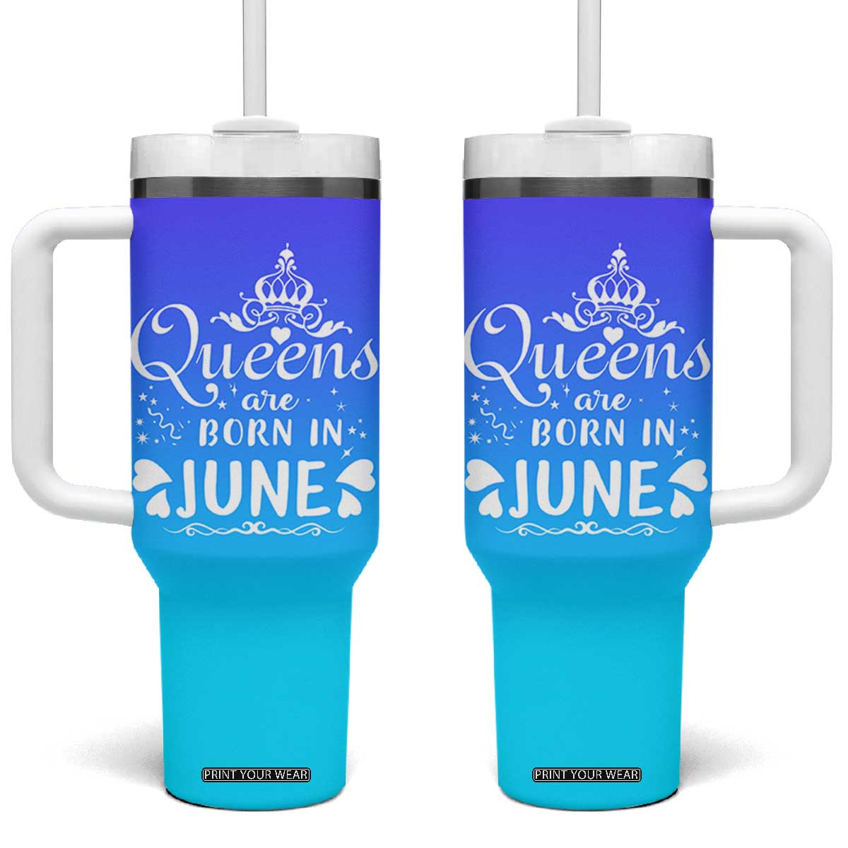 June Birthday Gifts For Women Tumbler With Handle Queens Are Born In June TB10 One Size: 40 oz Blue Print Your Wear