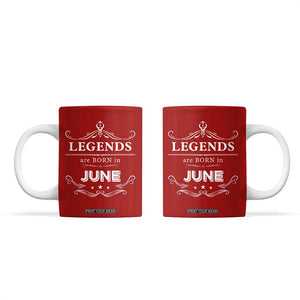 June Birthday Gifts Coffee Mug Legends Are Born In June TB10 Red Print Your Wear