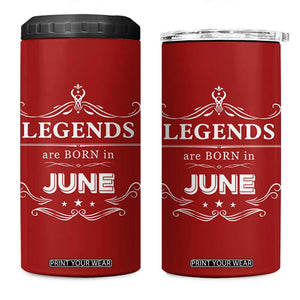 June Birthday Gifts 4 in 1 Can Cooler Tumbler Legends Are Born In June TB10 One Size: 16 oz Red Print Your Wear