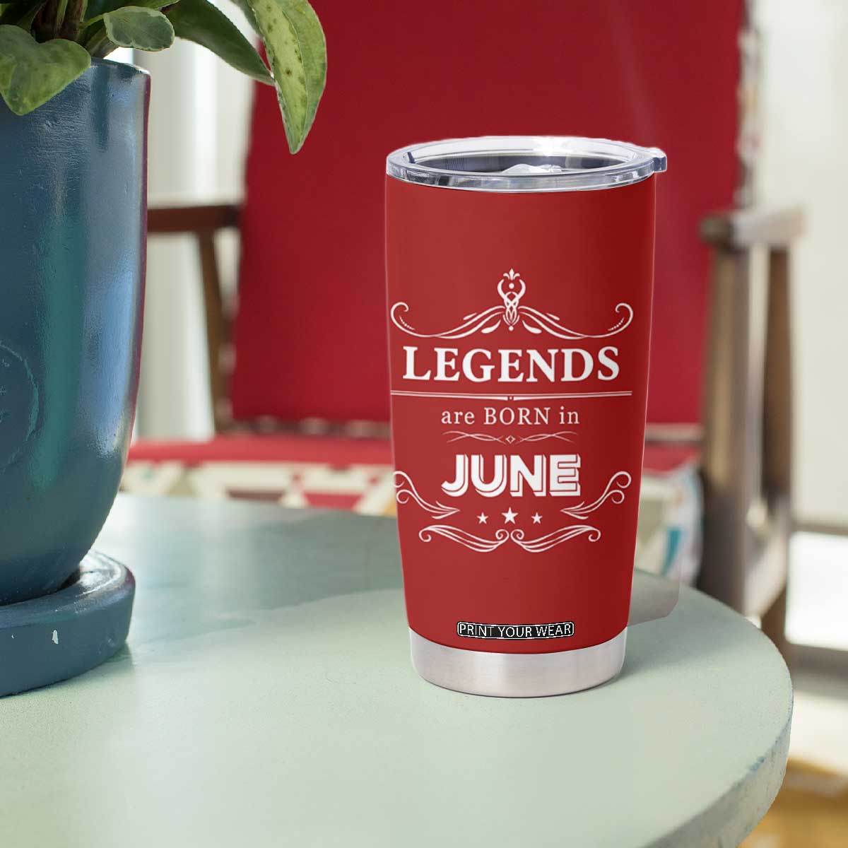 June Birthday Gifts Tumbler Cup Legends Are Born In June TB10 Print Your Wear