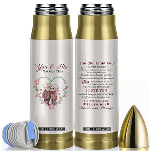 You And Me We Got This Bullet Tumbler Christmas Birthday Valentine Wedding Anniversary Gift For Wife Husband TB10 Beige Print Your Wear