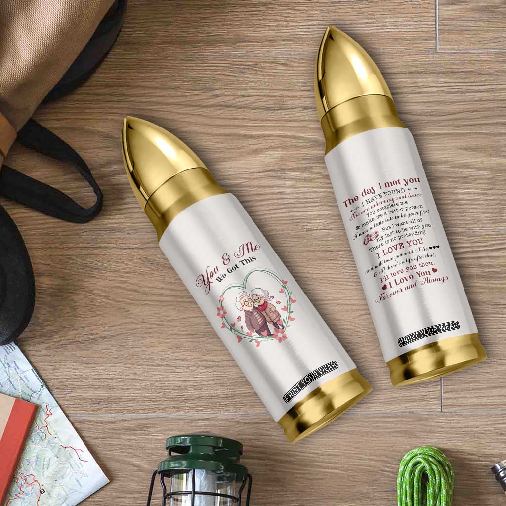 You And Me We Got This Bullet Tumbler Christmas Birthday Valentine Wedding Anniversary Gift For Wife Husband