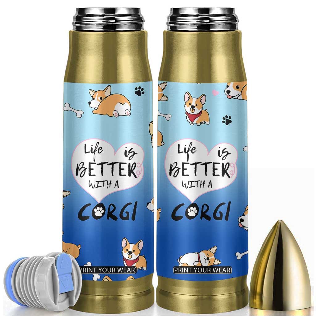 Funny Corgi Bullet Tumbler Cute Dog Lovers Gift Life Is Better With Corgi TB10 Blue Print Your Wear