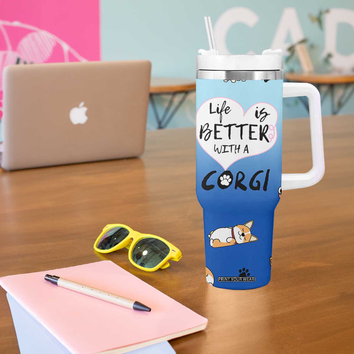 Funny Corgi Tumbler With Handle Cute Dog Lovers Gift Life Is Better With Corgi TB10 Print Your Wear