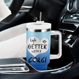 Funny Corgi Tumbler With Handle Cute Dog Lovers Gift Life Is Better With Corgi TB10 Print Your Wear