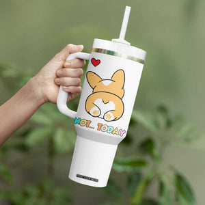 Corgi Not Today Tumbler With Handle Funny Cute Dog Lovers Gift TB10 Print Your Wear