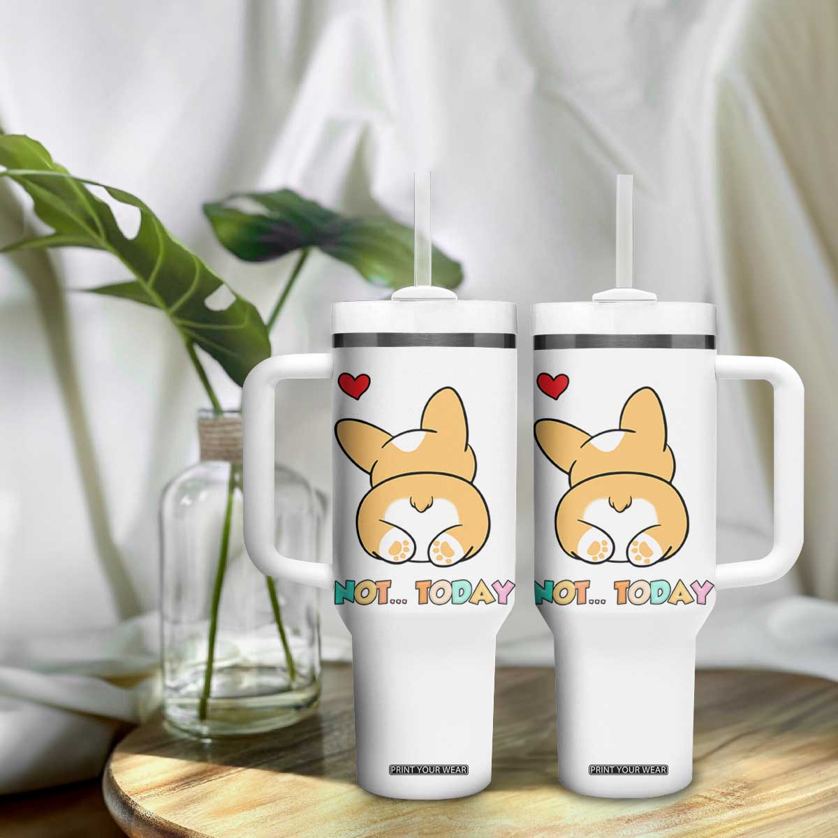 Corgi Not Today Tumbler With Handle Funny Cute Dog Lovers Gift TB10 Print Your Wear