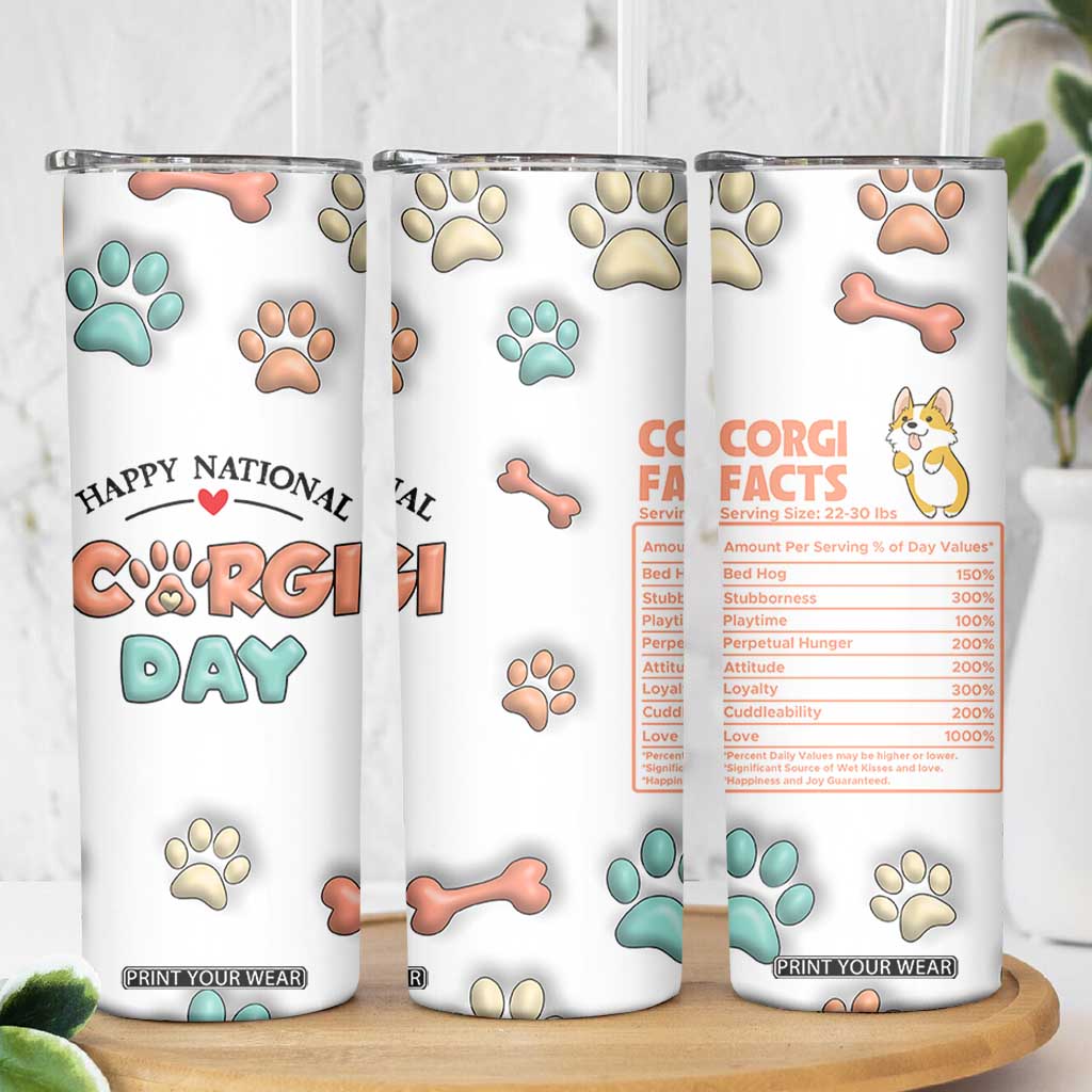 Corgi Lovers Skinny Tumbler 3D Inflated Effect Cute Dog Lovers Gift Happy National Corgi Day TB10 Print Your Wear