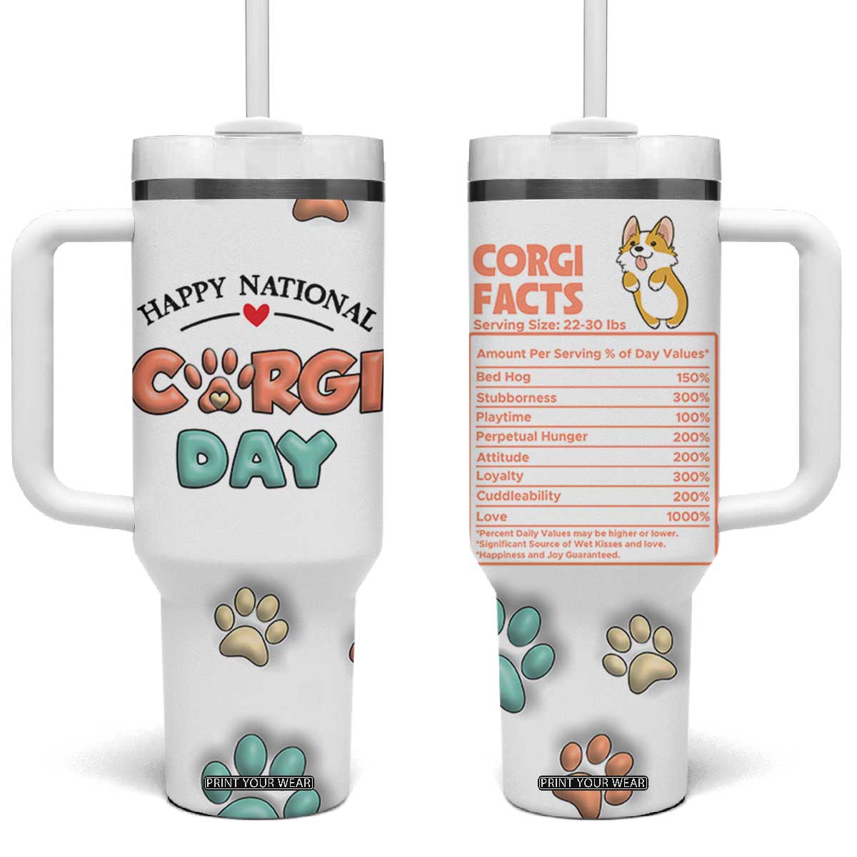 Corgi Lovers Tumbler With Handle 3D Inflated Effect Cute Dog Lovers Gift Happy National Corgi Day TB10 One Size: 40 oz White Print Your Wear