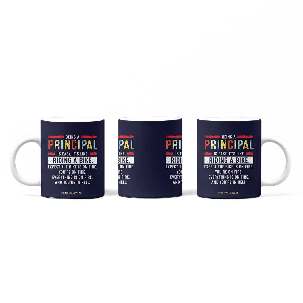 Funny Principal Gifts Coffee Mug School Principals Day Being A Principal Is Easy Like Riding A Bike TB10 Print Your Wear
