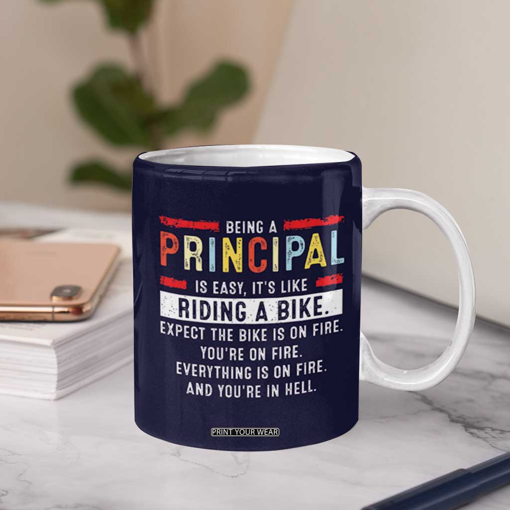 Funny Principal Gifts Coffee Mug School Principals Day Being A Principal Is Easy Like Riding A Bike TB10 Print Your Wear