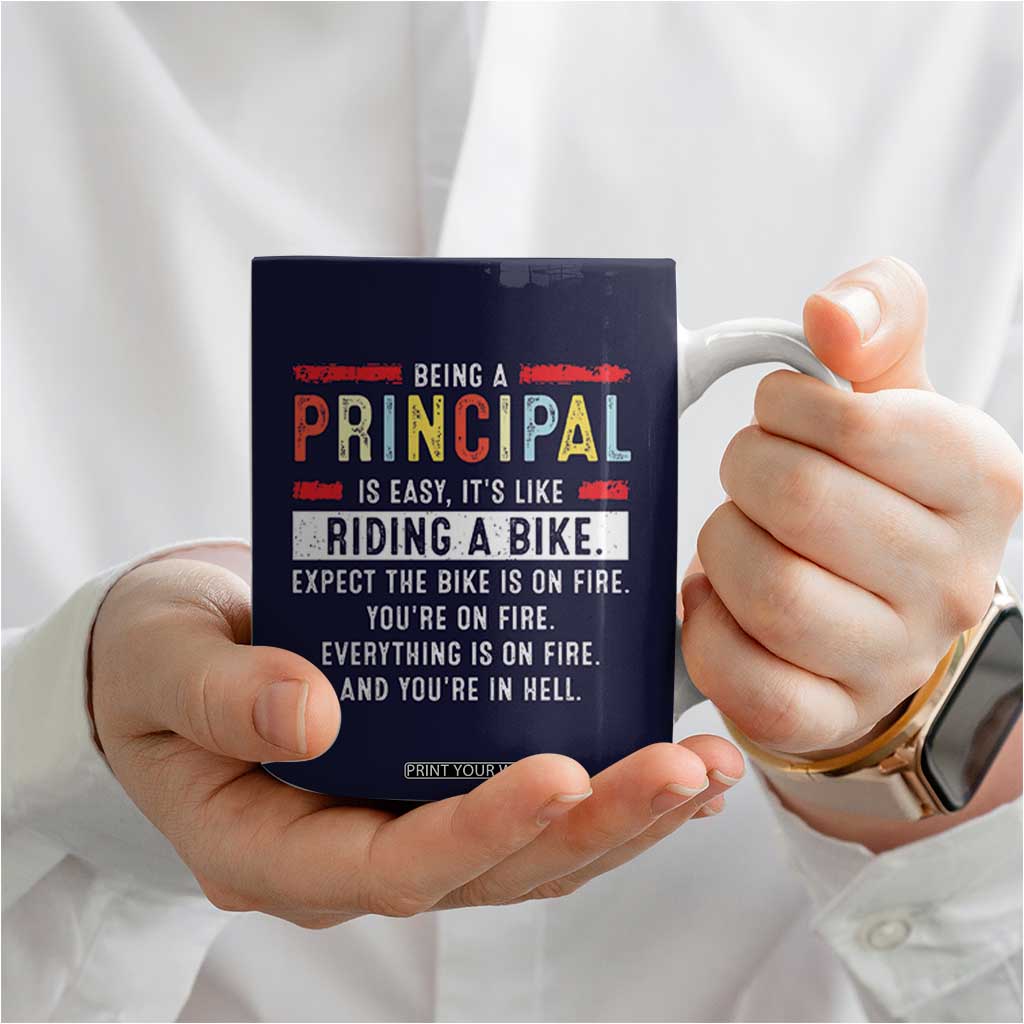 Funny Principal Gifts Coffee Mug School Principals Day Being A Principal Is Easy Like Riding A Bike TB10 Print Your Wear
