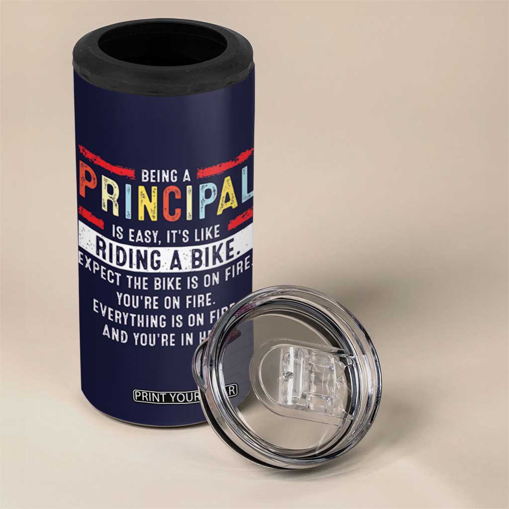 Funny Principal Gifts 4 in 1 Can Cooler Tumbler School Principals Day Being A Principal Is Easy Like Riding A Bike TB10 Print Your Wear