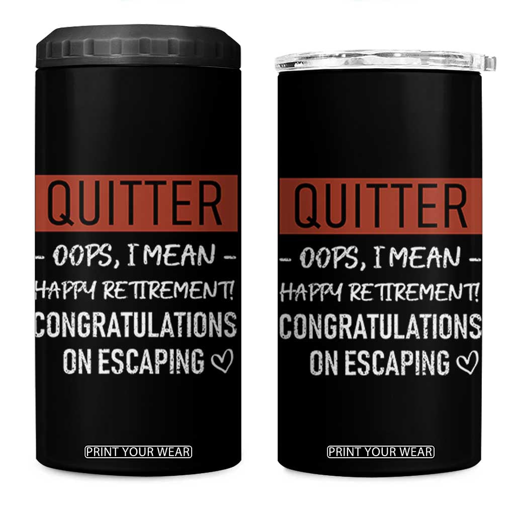 Funny Retirement Gifts 4 in 1 Can Cooler Tumbler Coworker Leaving Goodbye Gift TB10 One Size: 16 oz Black Print Your Wear