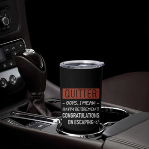 Funny Retirement Gifts Tumbler Cup Coworker Leaving Goodbye Gift TB10 Print Your Wear
