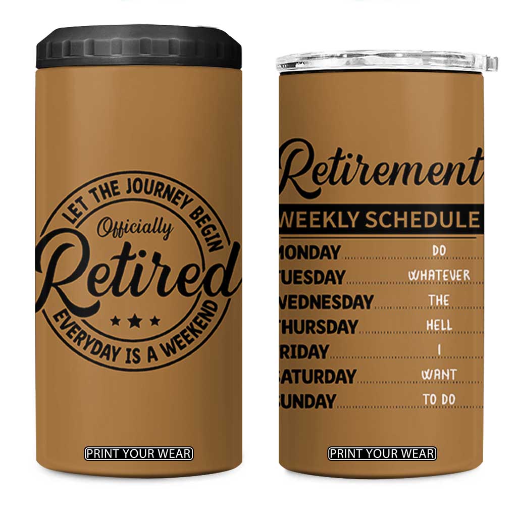 Retirement Gifts For Men 4 in 1 Can Cooler Tumbler Retirement Weekly Schedule Coworker Leaving Goodbye Gift TB10 One Size: 16 oz Brown Print Your Wear