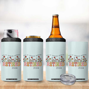 Retirement Gifts 4 in 1 Can Cooler Tumbler Retired Not My Problem Anymore Cup TB10 Print Your Wear