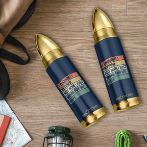 Funny Retirement Gifts For Men Bullet Tumbler I Thought I Retired But Now I Just Work For My Wife TB10 Print Your Wear
