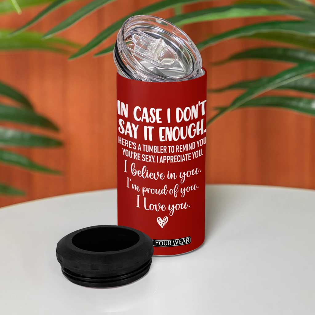 Romantic Gift for Her 4 in 1 Can Cooler Tumbler Love Reminder Appreciation Message I Love You TB10 Print Your Wear