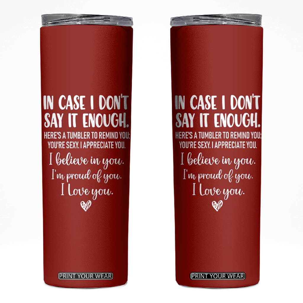 Romantic Gift for Her Skinny Tumbler Love Reminder Appreciation Message I Love You TB10 Red Print Your Wear