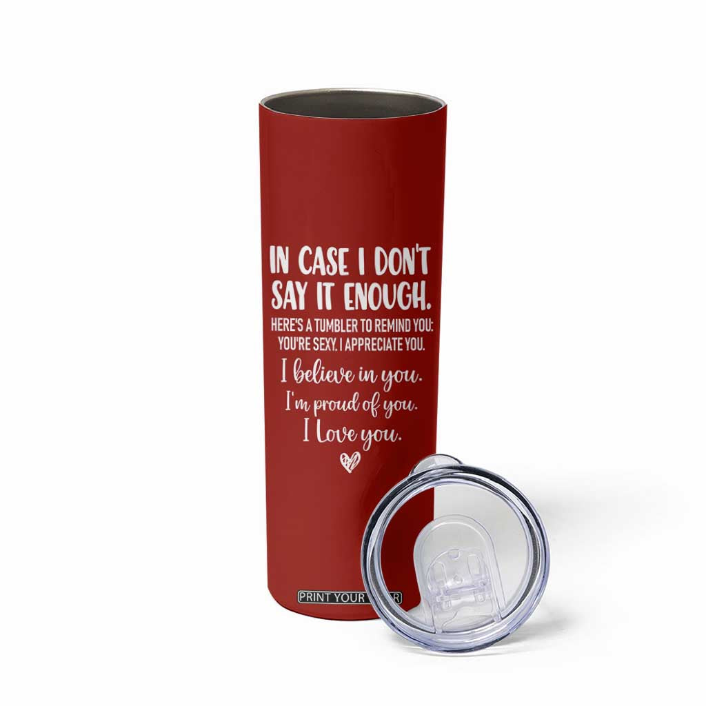 Romantic Gift for Her Skinny Tumbler Love Reminder Appreciation Message I Love You TB10 Print Your Wear
