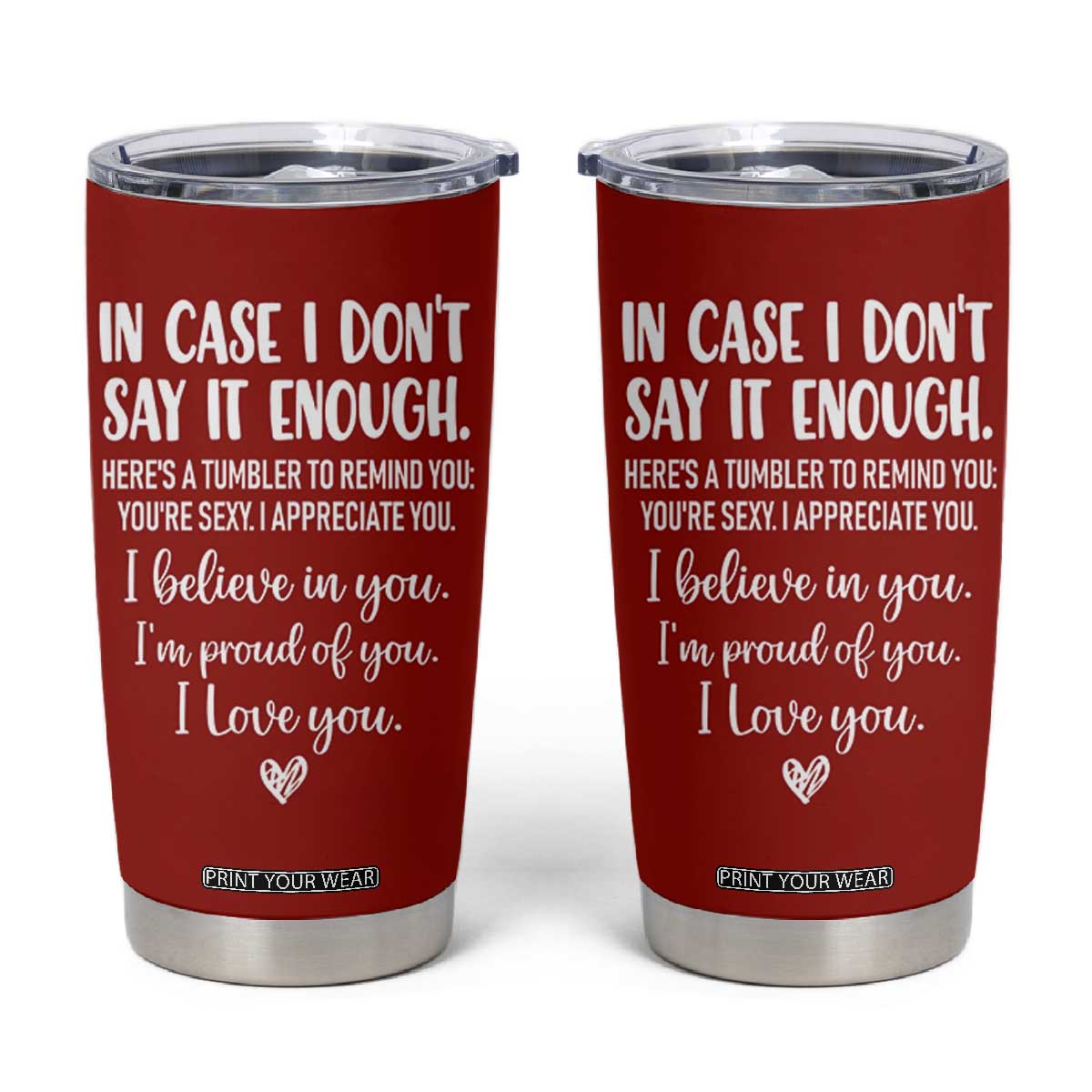 Romantic Gift for Her Tumbler Cup Love Reminder Appreciation Message I Love You TB10 Red Print Your Wear