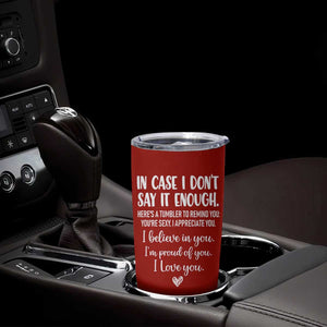 Romantic Gift for Her Tumbler Cup Love Reminder Appreciation Message I Love You TB10 Print Your Wear