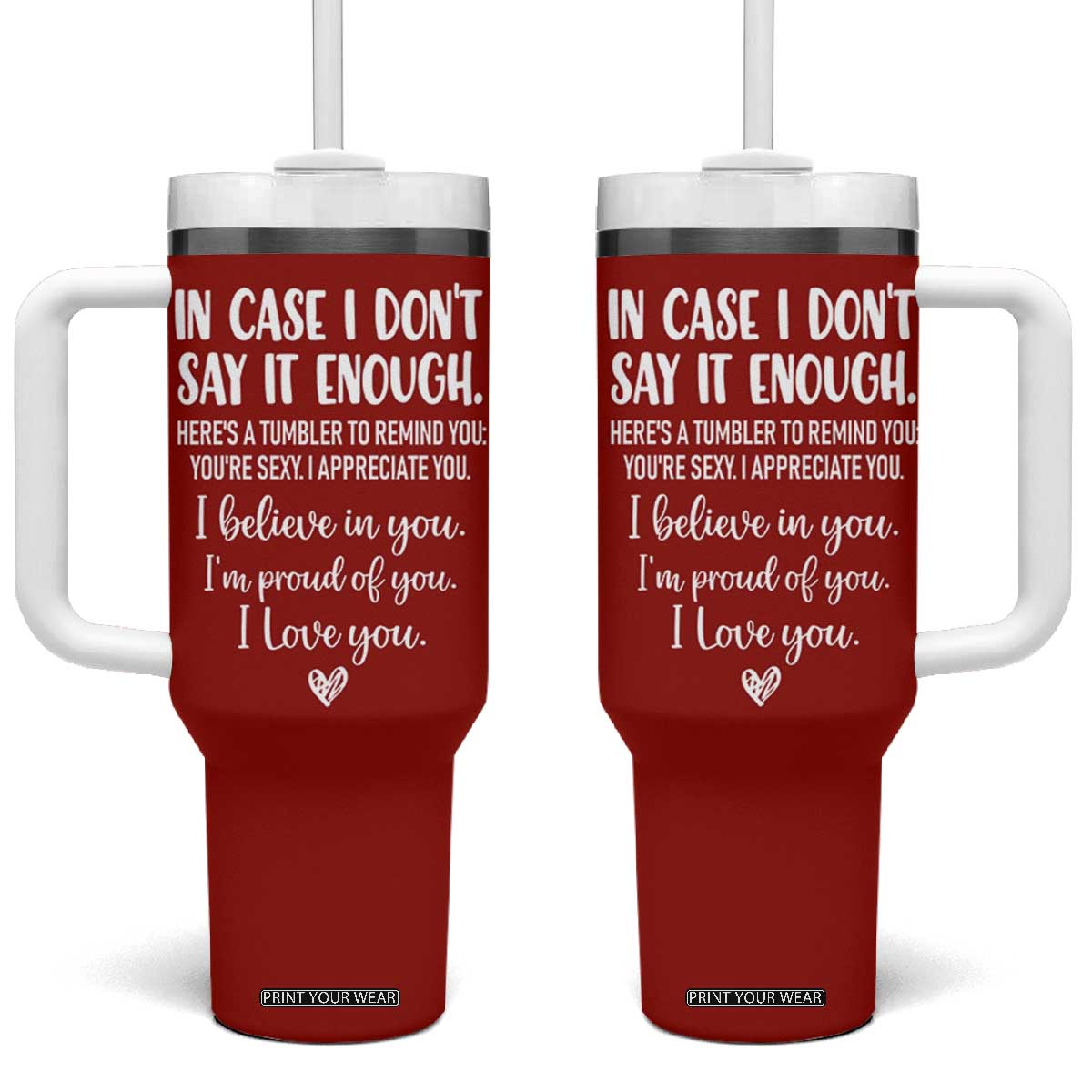 Romantic Gift for Her Tumbler With Handle Love Reminder Appreciation Message I Love You TB10 One Size: 40 oz Red Print Your Wear