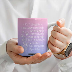 Adult Daughters Gifts From Mom Coffee Mug To My Daughter TB10 Print Your Wear
