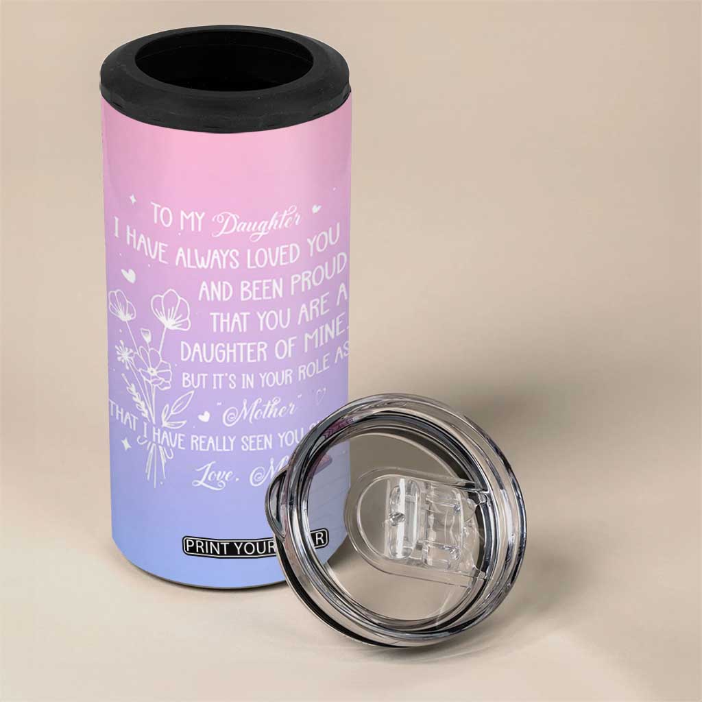 Adult Daughters Gifts From Mom 4 in 1 Can Cooler Tumbler To My Daughter TB10 Print Your Wear