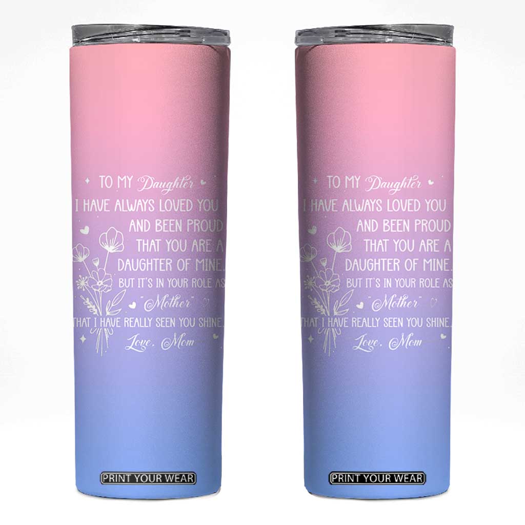 Adult Daughters Gifts From Mom Skinny Tumbler To My Daughter TB10 Gradient Print Your Wear