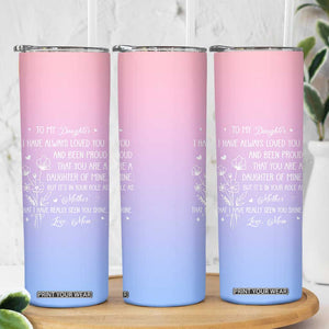 Adult Daughters Gifts From Mom Skinny Tumbler To My Daughter TB10 Print Your Wear