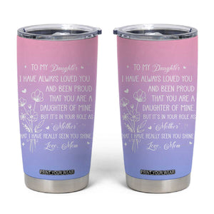 Adult Daughters Gifts From Mom Tumbler Cup To My Daughter TB10 Gradient Print Your Wear