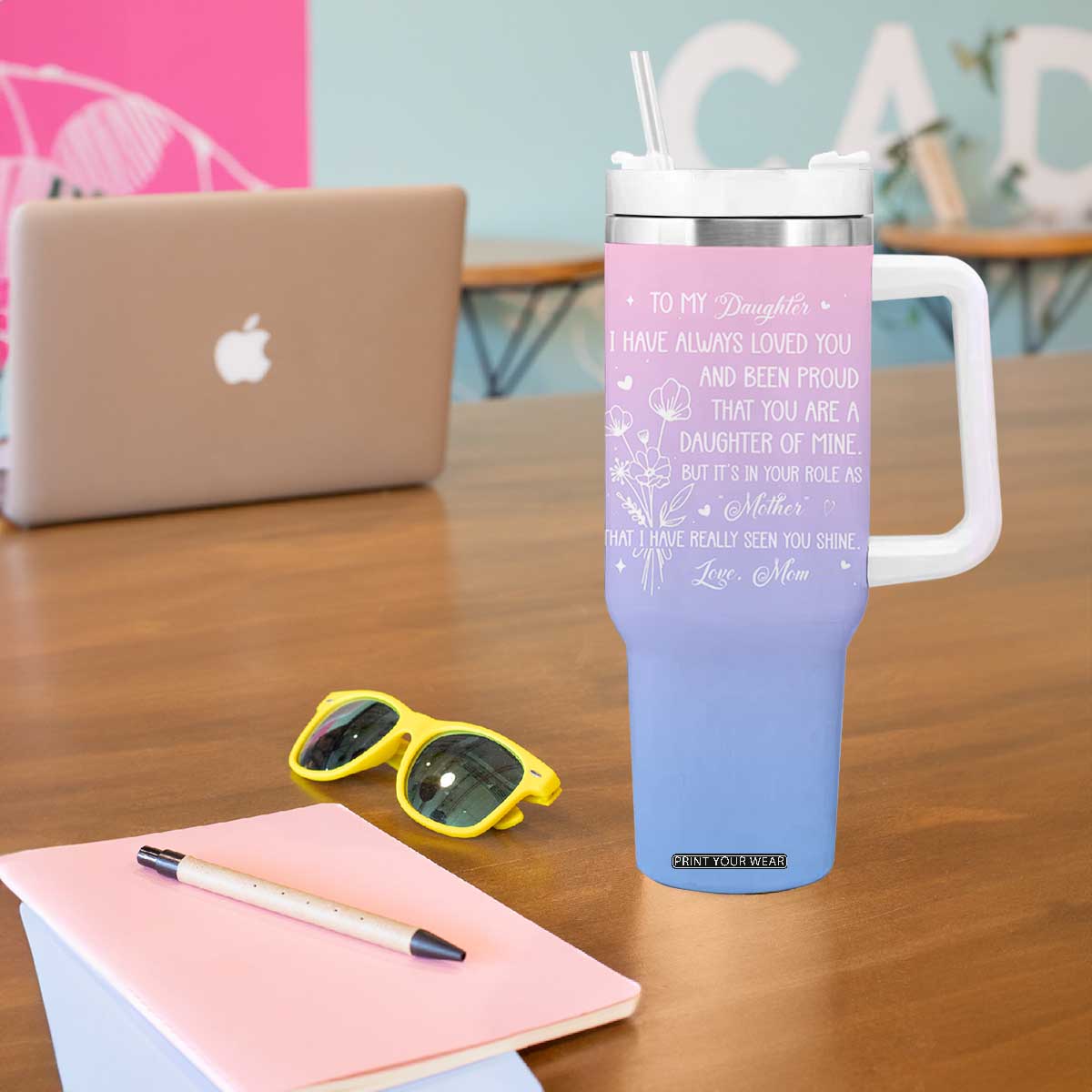 Adult Daughters Gifts From Mom Tumbler With Handle To My Daughter TB10 Print Your Wear