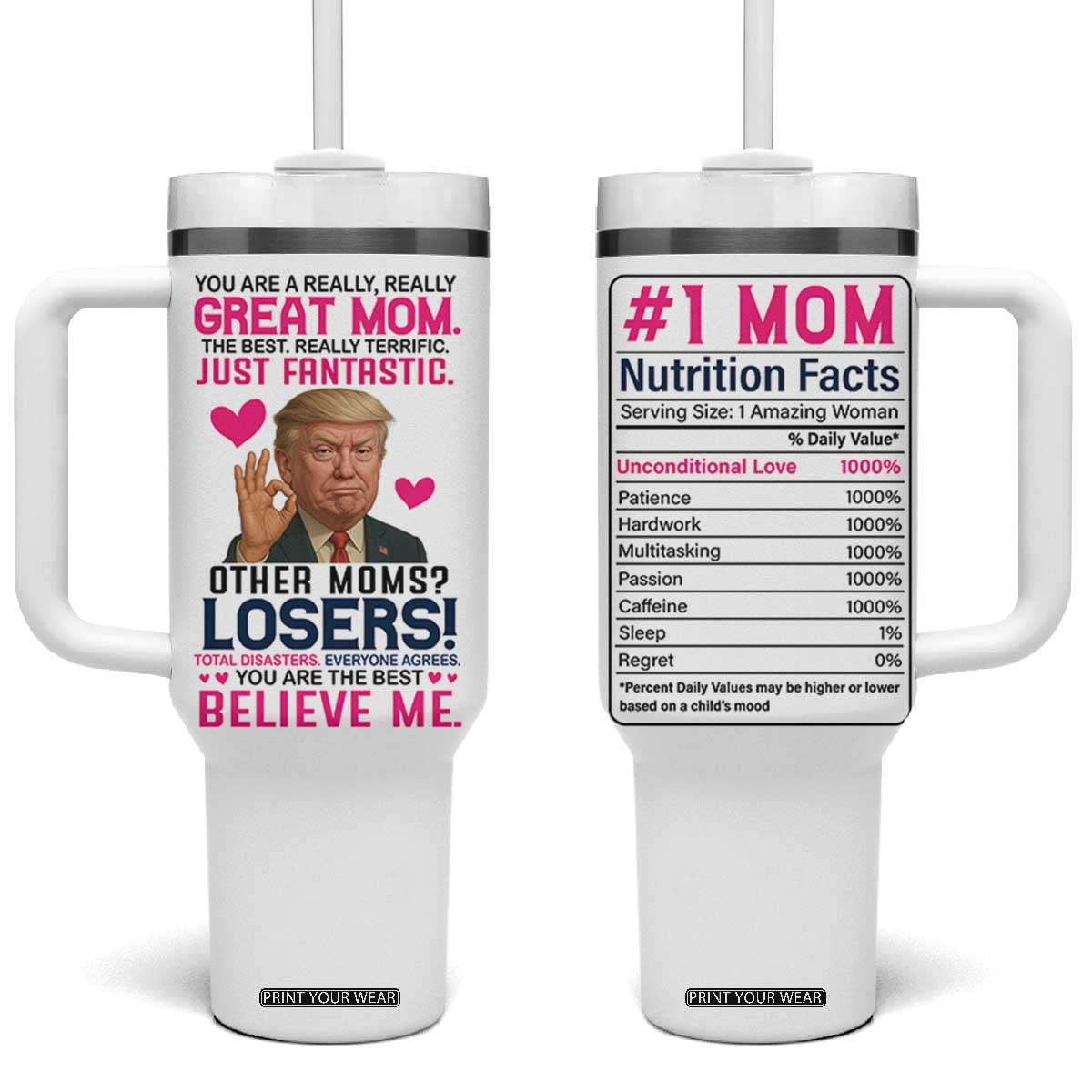 Gifts for Mom From Daughter Son Tumbler With Handle Funny Trump Meme Christmas Valentines Day Gift For Mom Wife TB10 One Size: 40 oz White Print Your Wear